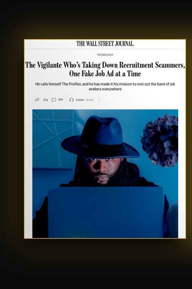 The Wall Street Journal article: The Vigilante Who's Taking Down Recruitment Scammers, One Fake Job Ad at a Time